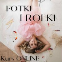Kurs online Fotki i rolki